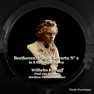 อัลบัม Beethoven: Piano Concerto No. 2 in B Flat Major, Op.19 ศิลปิน Paul van Kempen