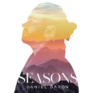 ดาวน์โหลดและฟังเพลง Seasons พร้อมเนื้อเพลงจาก Daniel Baron