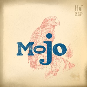 Listen to Mojo song with lyrics from Hat in the Garret
