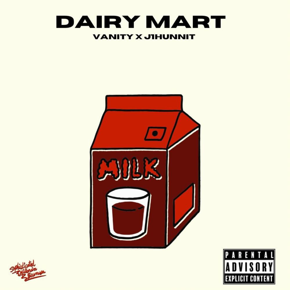 Dairy mart (feat. J1hunnit) (Explicit)