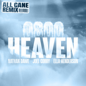 All Cane的專輯0800 HEAVEN (feat. Ella Henderson) (All Cane Remix)