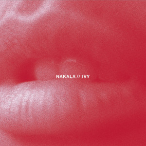 ดาวน์โหลดและฟังเพลง Ivy พร้อมเนื้อเพลงจาก Nakala