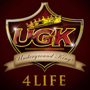 อัลบัม UGK 4 Life ศิลปิน UGK