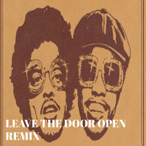 Listen to Leave the Door Open Remix song with lyrics from Brenno