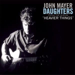 ดาวน์โหลดและฟังเพลง Daughters (Home Demo) พร้อมเนื้อเพลงจาก John Mayer