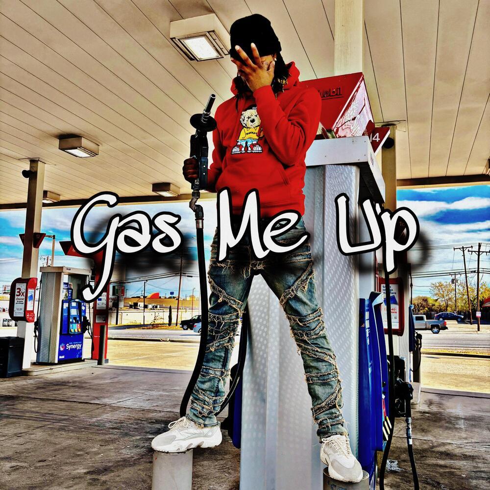 Gas Me Up (Explicit)