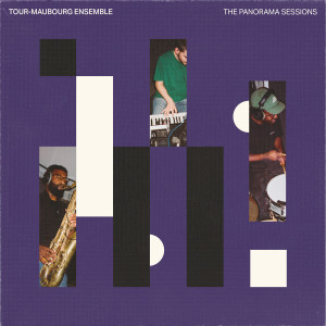 อัลบัม The Panorama Sessions ศิลปิน Tour-Maubourg