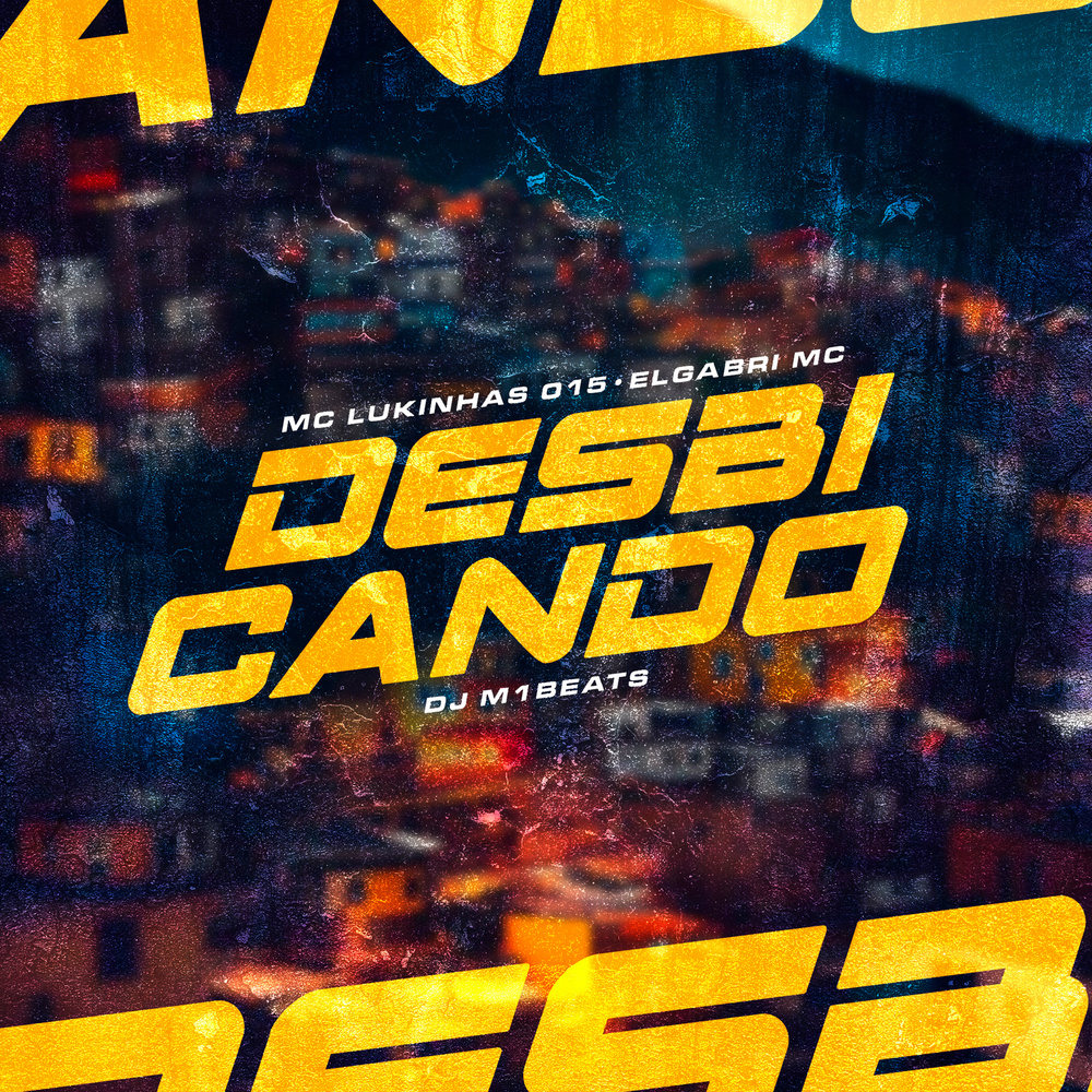 DESBICANDO (Explicit)