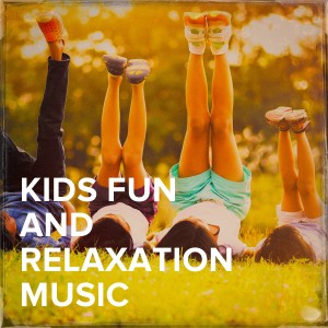 Album Kids Fun and Relaxation Music from Children's Lullabyes