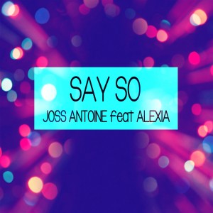 Album Say So (Cover mix Doja Cat) from Joss Antoine