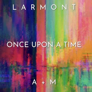 Larmont的專輯Once Upon a Time