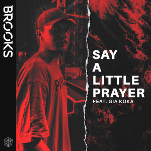 ดาวน์โหลดและฟังเพลง Say A Little Prayer พร้อมเนื้อเพลงจาก Brooks