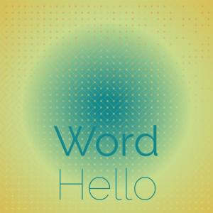 อัลบัม Word Hello ศิลปิน Various