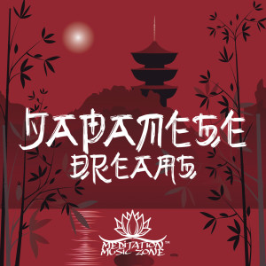 Japanese Dreams (Tranquil Melodies of Japan with Gentle Water Sounds, Healing Meditation Practices, Presence Through Nature) dari Meditation Music Zone