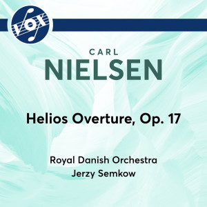 Jerzy Semkow的專輯Carl Nielsen - Helios Overture, Op. 17