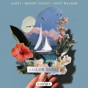 ดาวน์โหลดและฟังเพลง Sailor Song พร้อมเนื้อเพลงจาก Santi