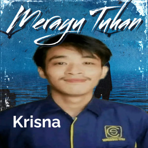 收聽Krisna的Merayu Tuhan (Acoustic)歌詞歌曲