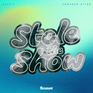 Listen to Stole the Show song with lyrics from Aexcit