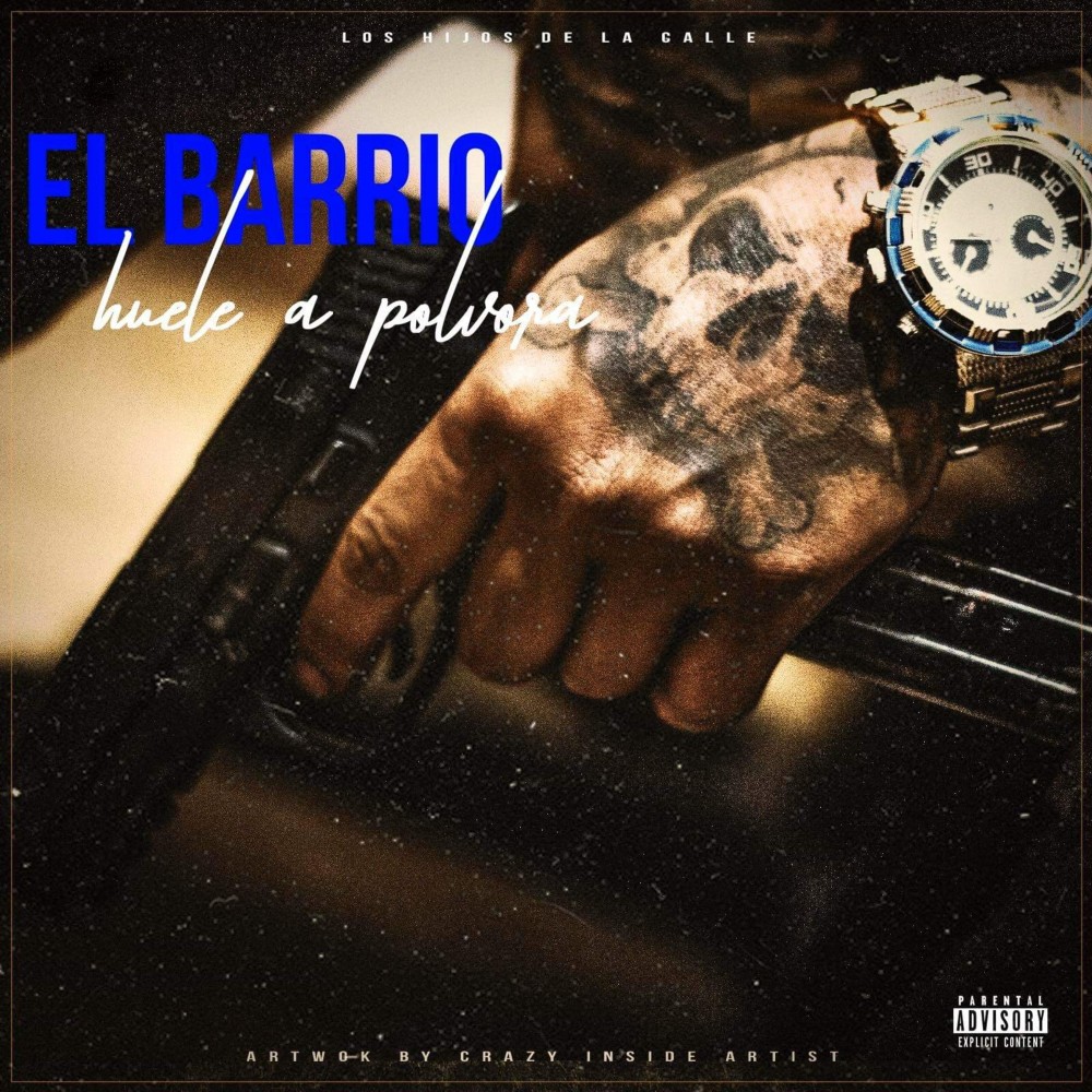 El Barrio Huele a Pólvora