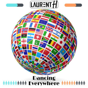 Laurent H的專輯Dancing Everywhere (Radio Edit)
