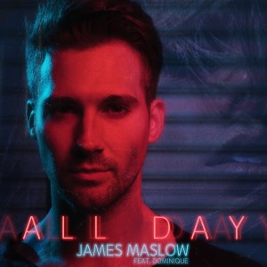 Album All Day (feat. Dominique) oleh James Maslow