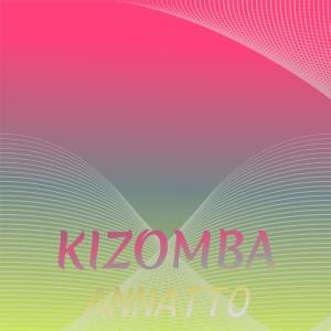 Kizomba Annatto dari Various Artists