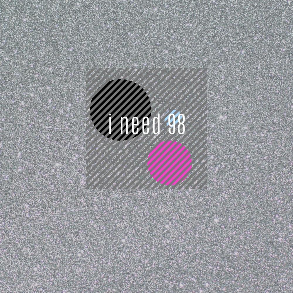 I Need 98  (Instrumental)