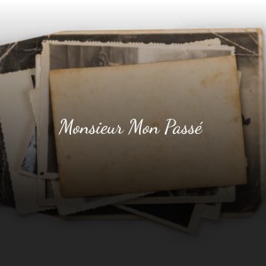 Album Monsieur Mon Passé from Various