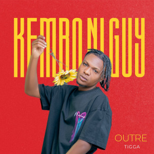 收聽Outre Tigga的Kembo Ni Guy歌詞歌曲
