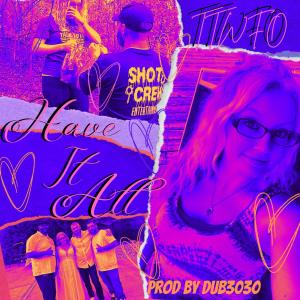 Shot Crew的專輯Have It All (Explicit)