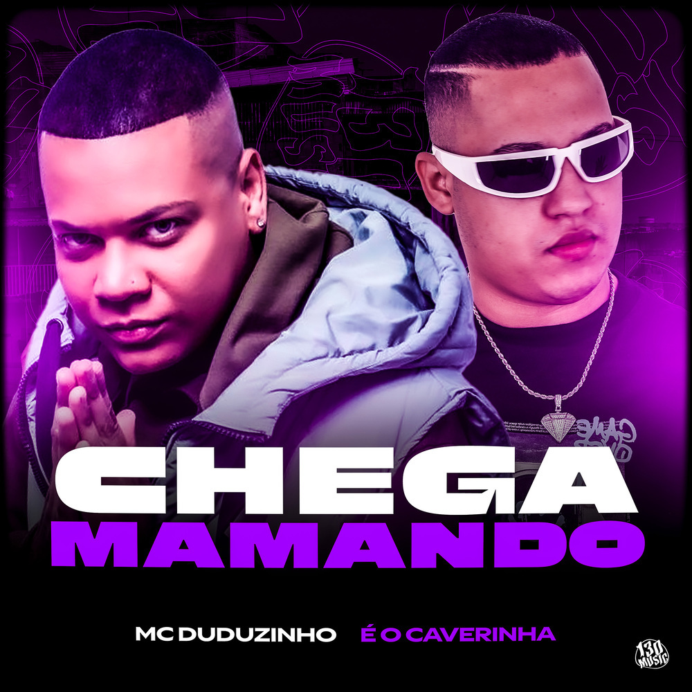 CHEGA MAMANDO (Explicit)