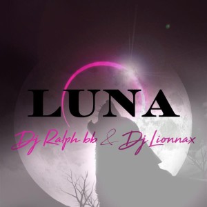 收聽DJ Ralph Bb的Luna歌詞歌曲