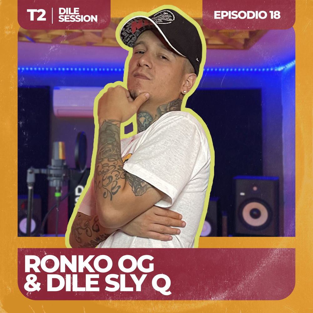 Dile Session : T2 Episodio 18 (Explicit)