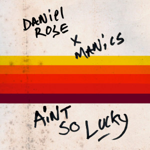 Listen to Aint so Lucky (Explicit) song with lyrics from Daniel Rose