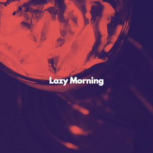 Bossanova Playlist的專輯Lazy Morning