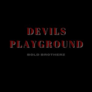 Album Devil's Playground from Bold Brotherz