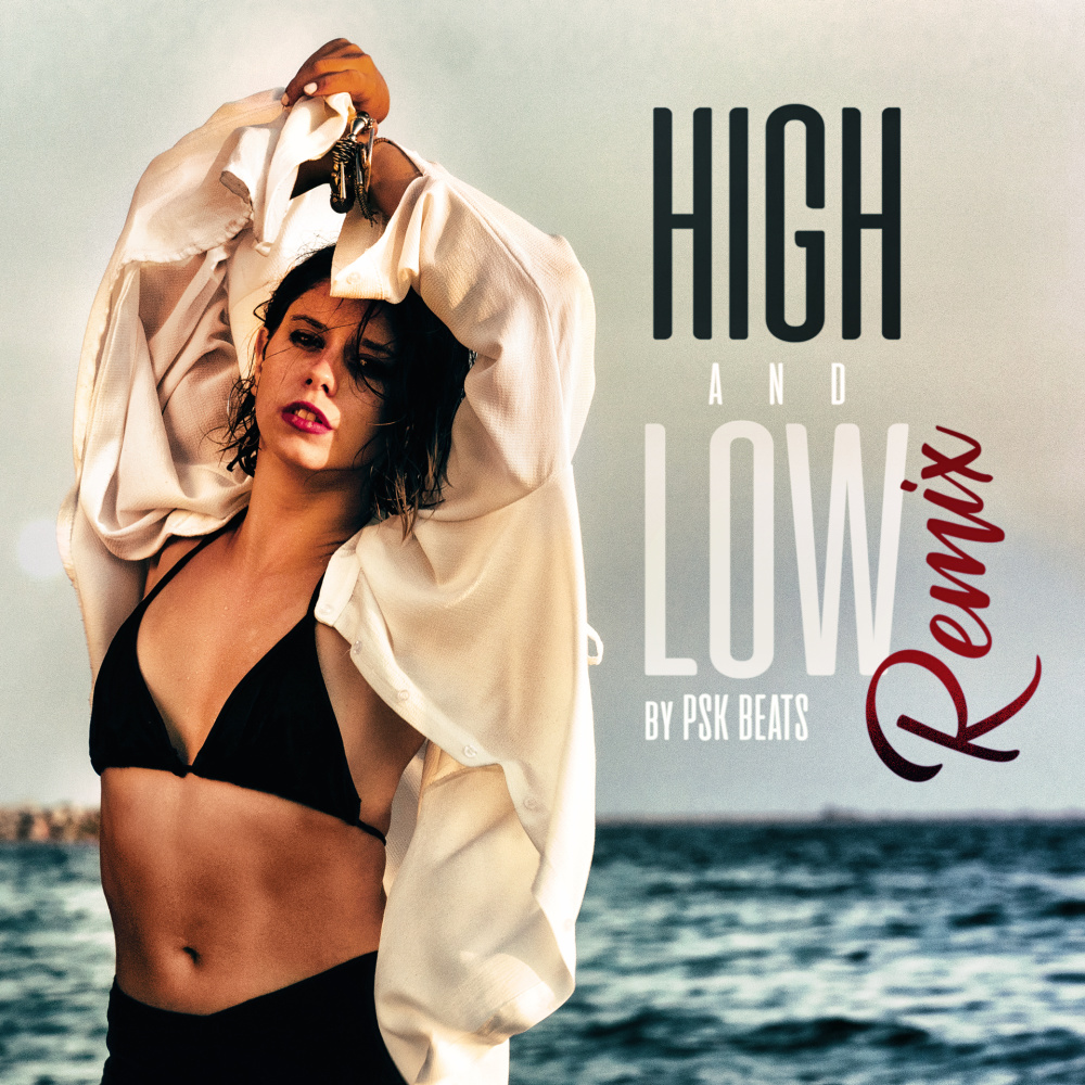 High and Low (PSK Beats Remix) (PS.K Beats Remix)