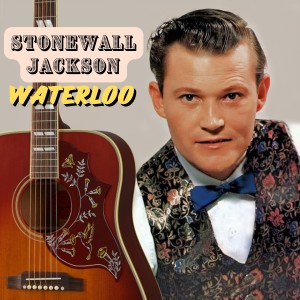 Stonewall Jackson的專輯Waterloo
