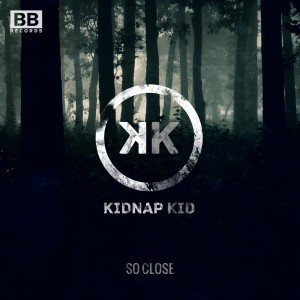 收聽Kidnap Kid的So Close (Club Mix)歌詞歌曲
