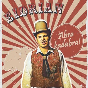 收聽EIDRIAN的Abrakadabra歌詞歌曲