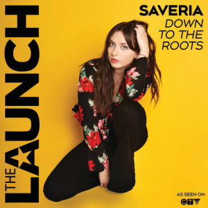 ดาวน์โหลดและฟังเพลง Down To The Roots (The Launch Season 2) พร้อมเนื้อเพลงจาก Saveria