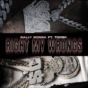Right My Wrongs (feat. Toosii)