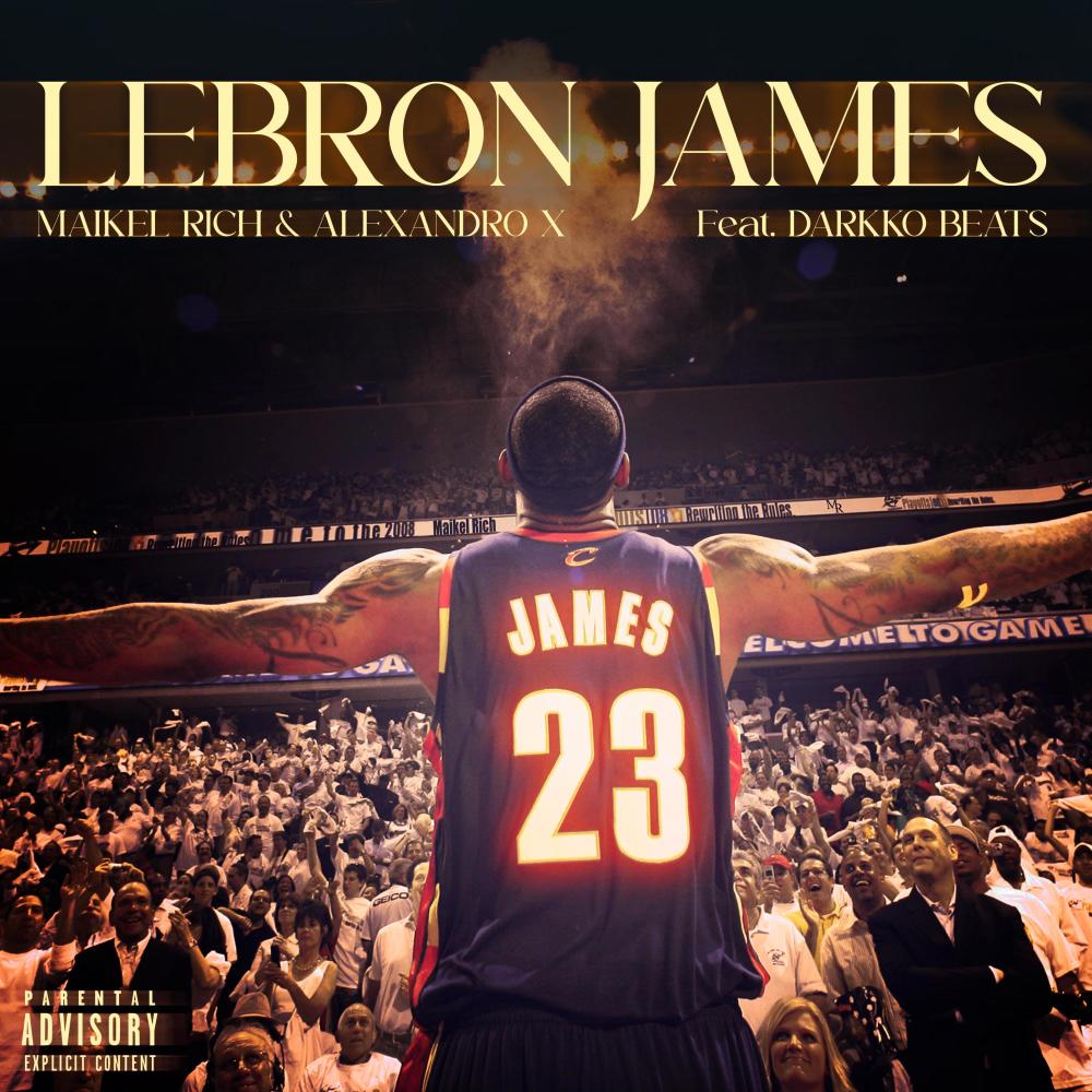 LeBron James (feat. Darkko Beats & Alexandro X) (Explicit)