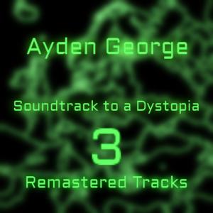 Ayden George的專輯Soundtrack to a Dystopia 3