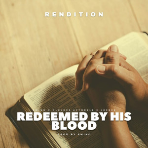 Redeemed by His Blood (Rendition) dari Emino