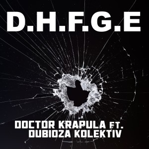 Doctor Krapula的專輯D.H.F.G.E (Explicit)