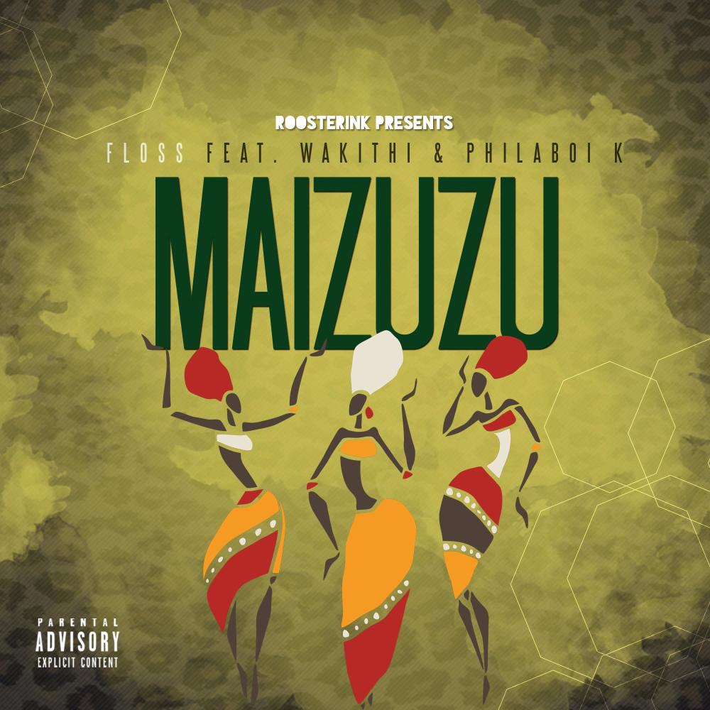 Maizuzu (feat. Philaboi K & Wakithi)