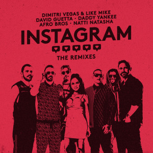 อัลบัม Instagram (The Remixes) ศิลปิน Dimitri Vegas & Like Mike
