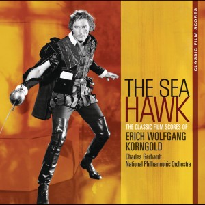 Classic Film Scores: The Sea Hawk