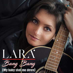 Listen to Bang Bang (My Baby Shot Me Down) song with lyrics from LARA